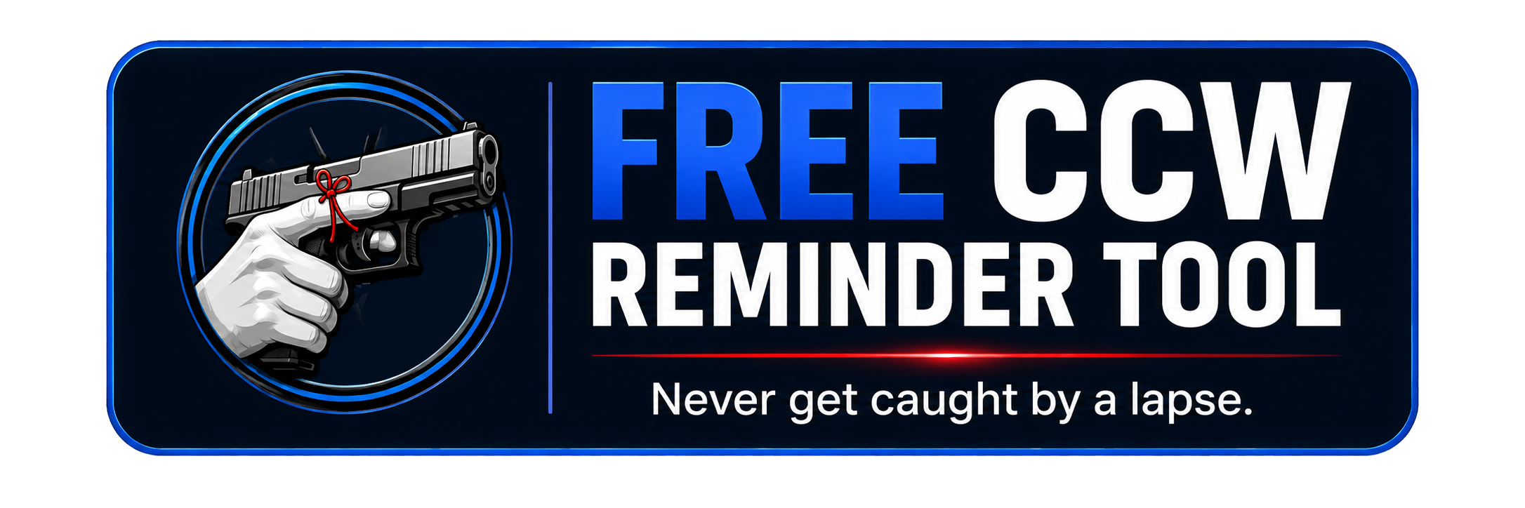 Free CCW Reminder Tool. Never get caught by a lapse.